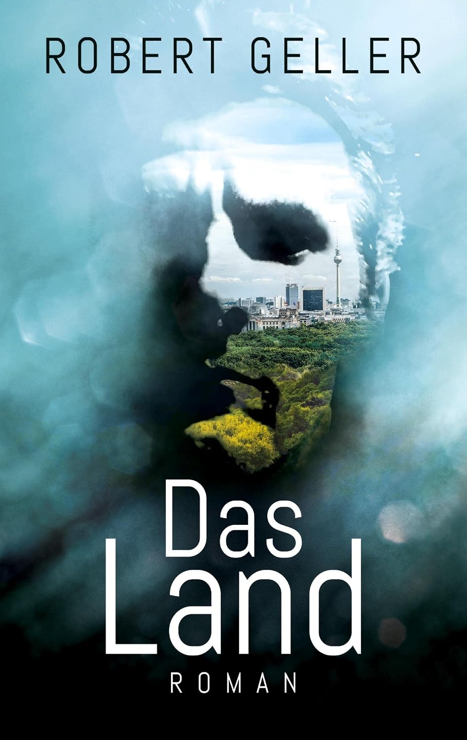Buchcover „Das Land“ von Robert Geller